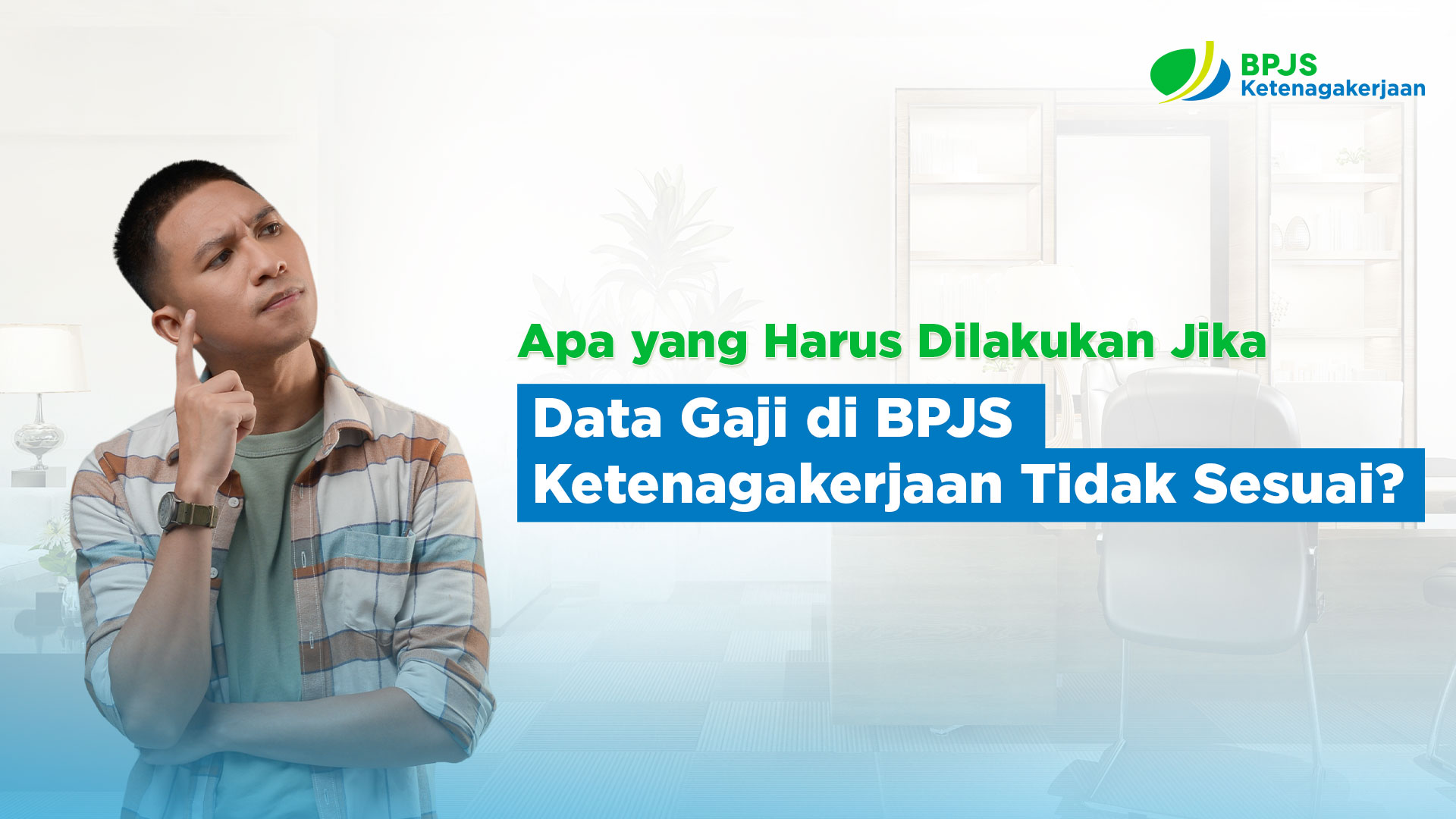 Apa yang Harus Dilakukan Jika Data Gaji di BPJS Ketenagakerjaan Tidak Sesuai